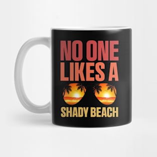 No One Like A Shady Beach, Summer Traveling Surfing Mug